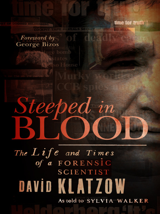 Title details for Steeped in Blood by David Klatzow - Available